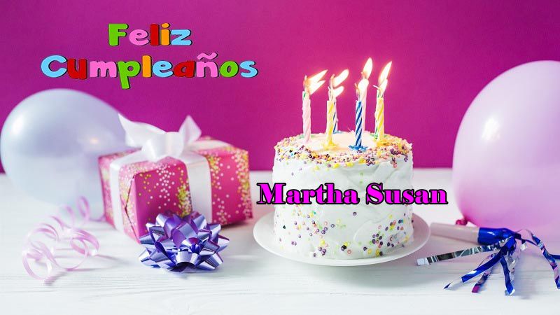 Feliz Cumpleanos Martha Susana Salaza