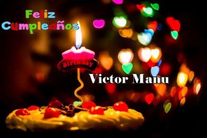 Feliz Cumpleanos Victor Manuel