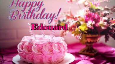 Happy Birthday Edouard