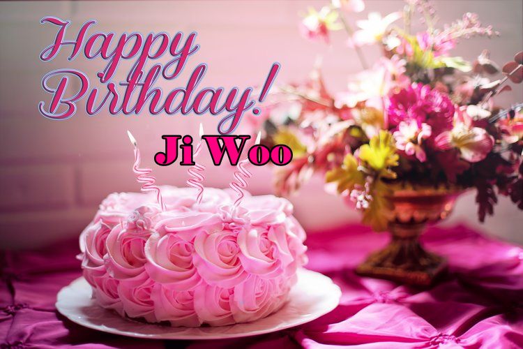 Happy Birthday Ji Woo