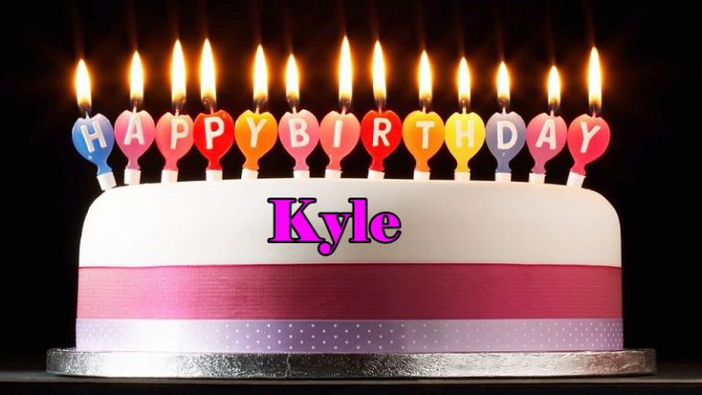 Happy Birthday Kyle - Happy Birthday Wishes