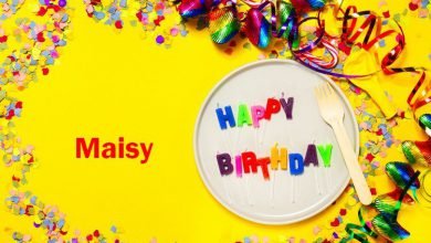Happy Birthday Maisy