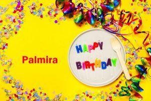 Happy Birthday Palmira