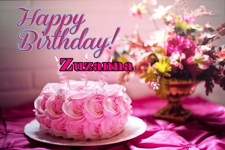 Happy Birthday Zuzanna
