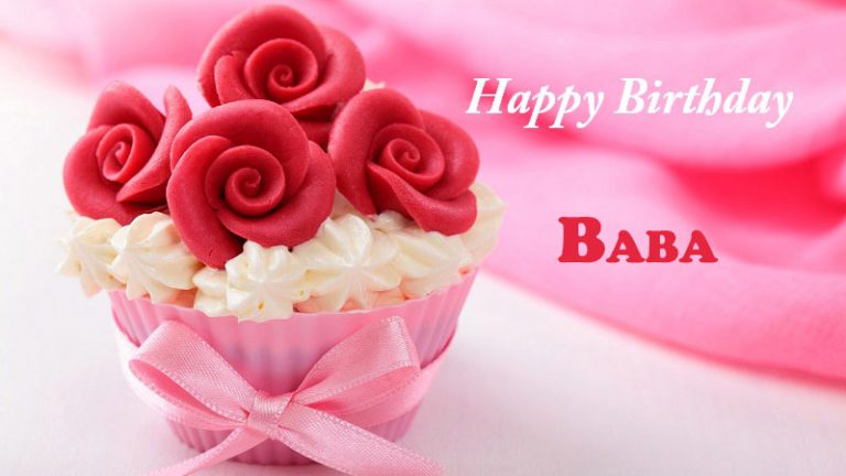 Happy Birthday Baba 768x432 - Happy Birthday Baba