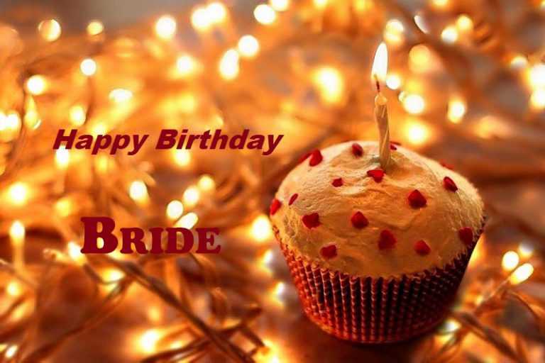 Happy Birthday Bride 768x512 - Happy Birthday Bride