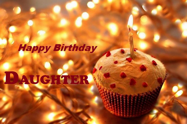 Happy Birthday Daughter 768x512 - Happy Birthday Daughter