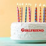 Happy Birthday Girlfriend 150x150 - Happy Birthday Bestie