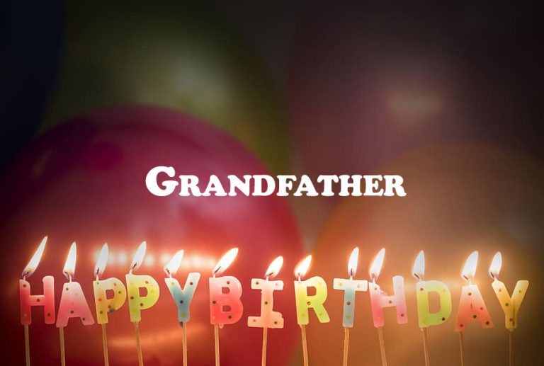 Happy Birthday Grandfather 768x517 - Happy Birthday Grandfather