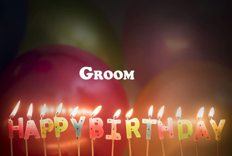 Happy Birthday Groom 768x517 - Happy Birthday Groom