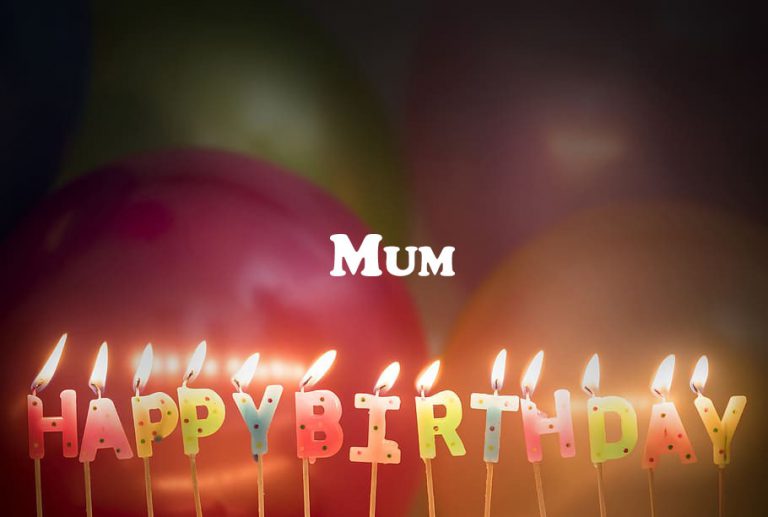 Happy Birthday Mum 768x517 - Happy Birthday Mum