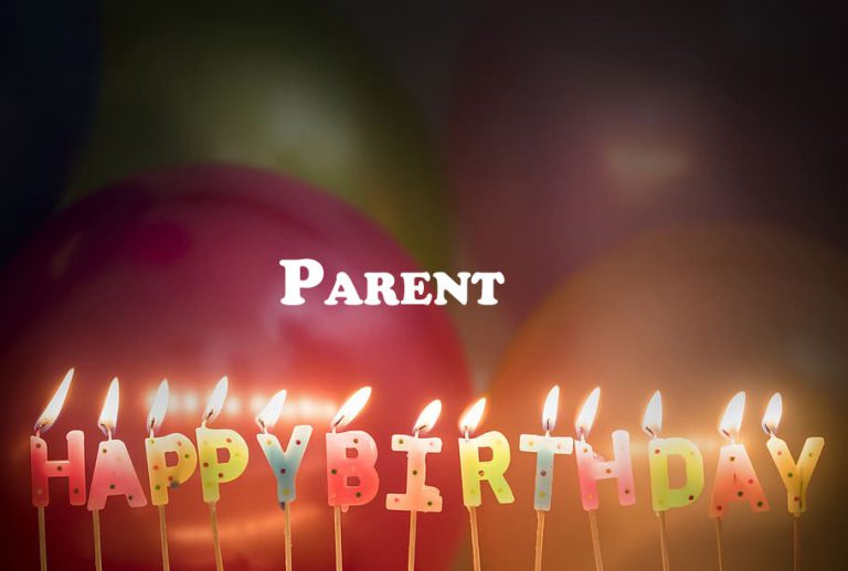 Happy Birthday Parent 768x517 - Happy Birthday Parent