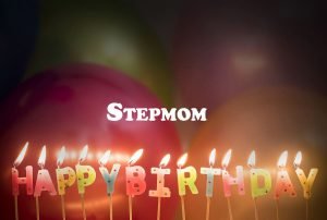 Happy Birthday Stepmom