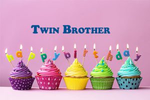 Happy Birthday Twin Brother