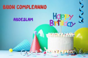 Tanti Auguri Abdeslam Buon Compleanno