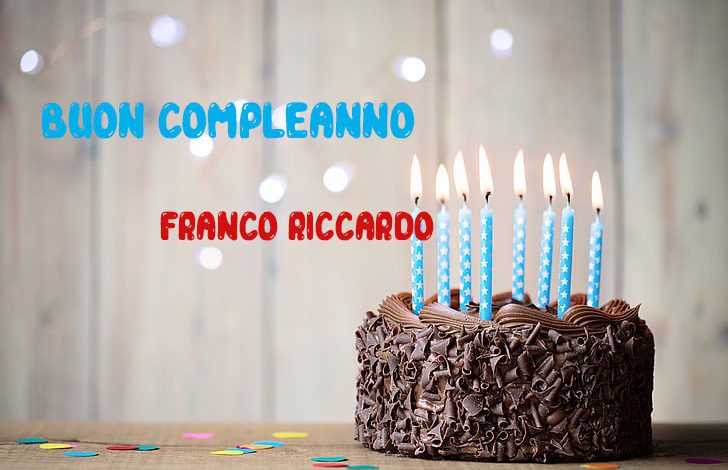 Tanti Auguri Franco Riccardo Buon Compleanno