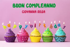 Tanti Auguri Giovanna Rosa Buon Compleanno