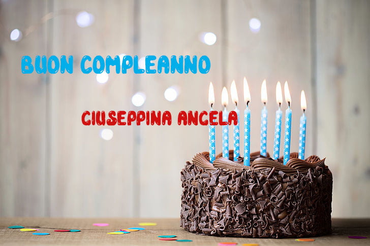 Tanti Auguri Giuseppina Angela Buon Compleanno