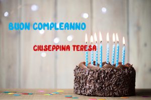 Tanti Auguri Giuseppina Teresa Buon Compleanno