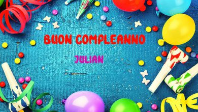 Tanti Auguri Julian Buon Compleanno