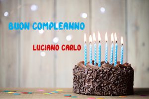 Tanti Auguri Luciano Carlo Buon Compleanno