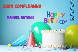 Tanti Auguri Manuel Antonio Buon Compleanno