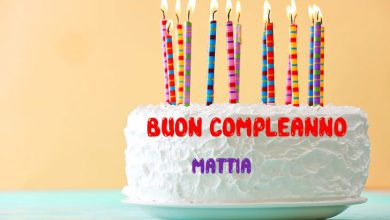Tanti Auguri Mattia Buon Compleanno
