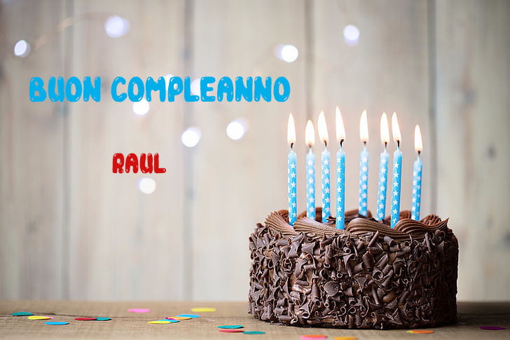 Tanti Auguri Raul Buon Compleanno