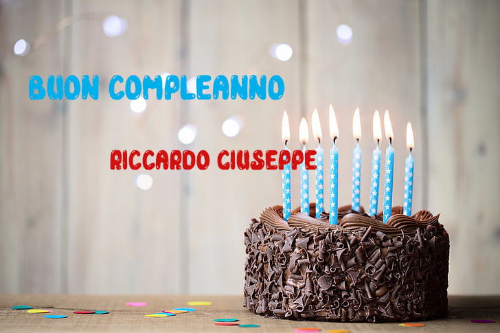 Tanti Auguri Riccardo Giuseppe Buon Compleanno