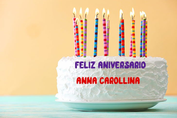 Feliz Aniversario Anna Carollina