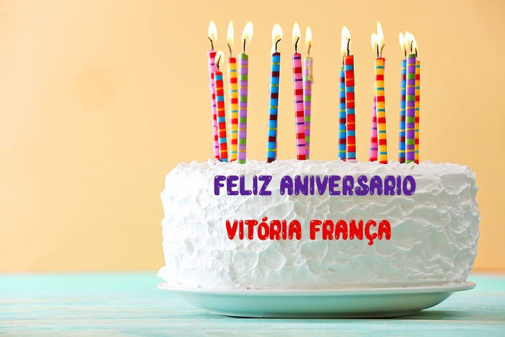 Feliz Aniversario Vitoria Franca - Feliz Aniversario Vitória França