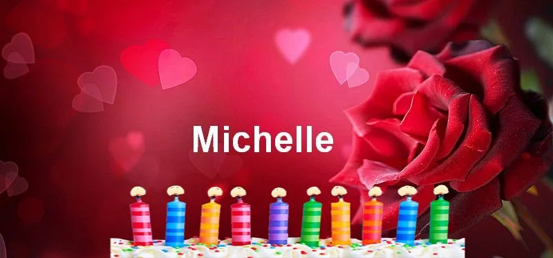 Alles Gute zum Geburtstag Michelle - Alles Gute zum Geburtstag Michelle